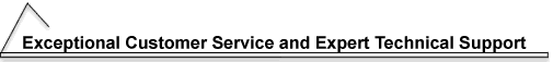Exceptional Customer Service & Expert Technical Support